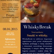 WhiskyBreak – 08.04.2015. Temat: Smaki Whisky